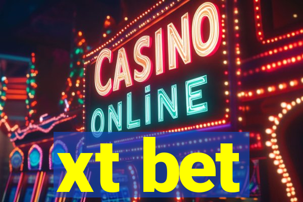 xt bet